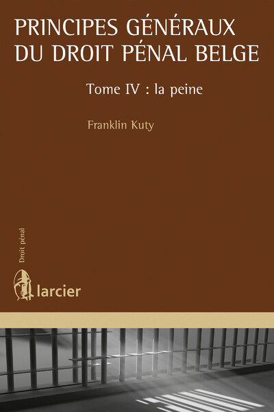 Principes généraux du droit pénal belge - Volume 4