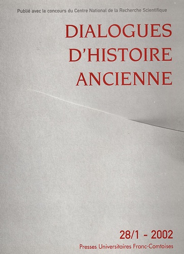 Dialogues d'histoire ancienne, n° 28-1/2002