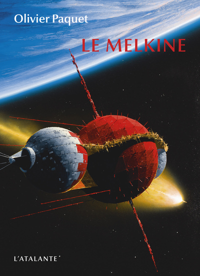 La trilogie du Melkine / Le Melkine - Olivier Paquet