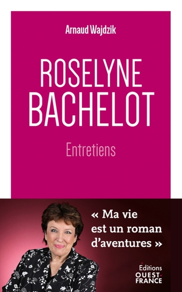 Roselyne Bachelot - Entretiens - Arnaud Wajdzik