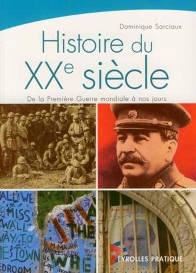 Histoire du XXe siècle - Dominique Sarciaux