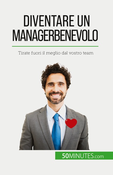 Diventare un manager benevolo