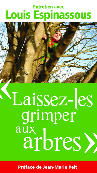 Laissez-les grimper aux arbres - Louis Espinassous