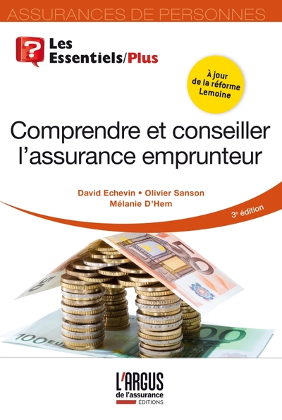 Comprendre et conseiller l'assurance emprunteur