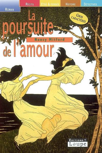 La poursuite de l'amour