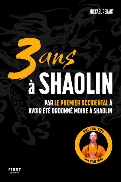 3 ans à Shaolin - Mickaël Renaut