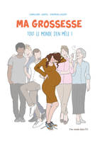 Ma Grossesse Tout Le Monde S'En Mêle Nouvelle Edition