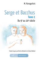 Serge et Bacchus - Volume 2