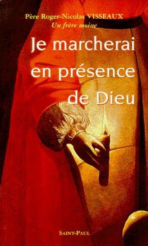 Je marcherai en présence de Dieu