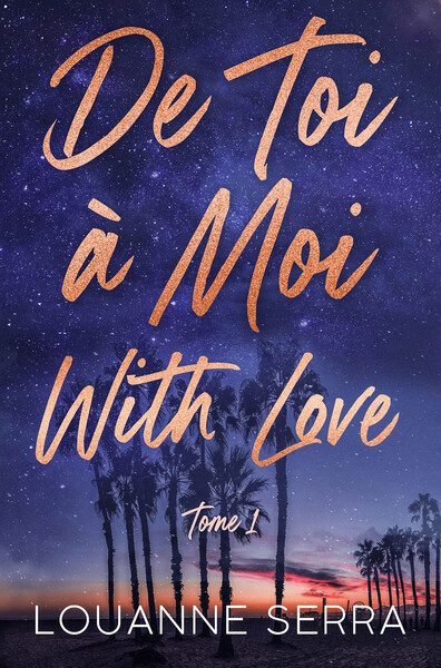 De toi à moi (with love) Volume 1