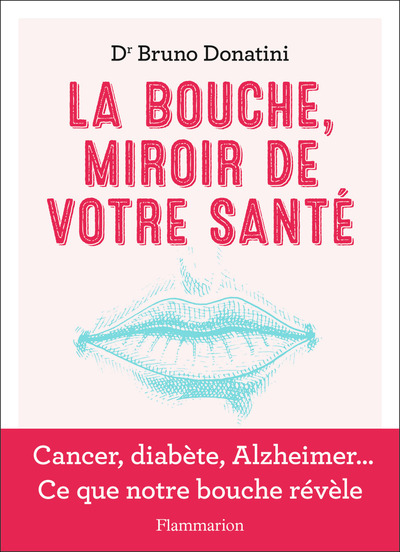 LaBouche, miroir de votre santé - Bruno Donatini