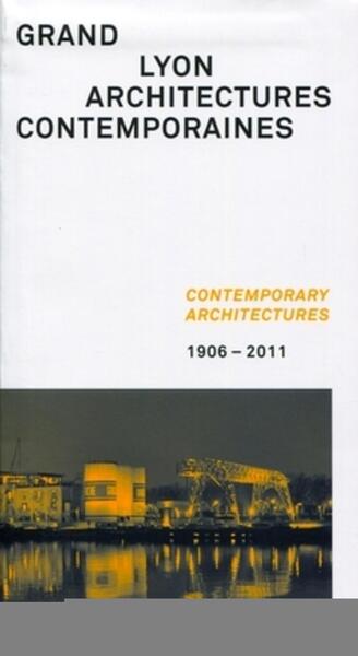 Grand Lyon : architectures contemporaines