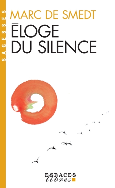 1 - Éloge du silence (Espaces Libres - Sagesses)