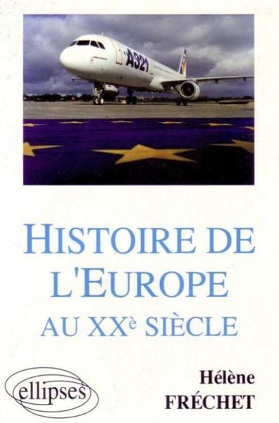 Histoire De L'Europe Au Xxe Siècle, Sciences Po, Deug, Licence, Préparation Au Capes