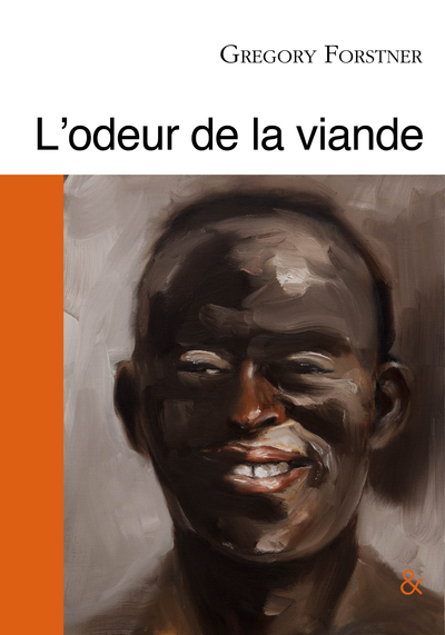 L' Odeur de la Viande - Gregory Forstner