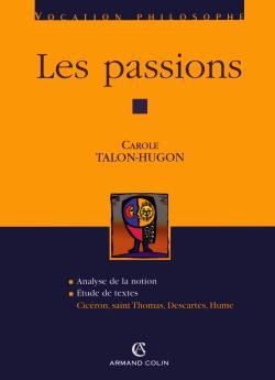 Les Passions, Cicéron, Saint Thomas, Descartes, Hume