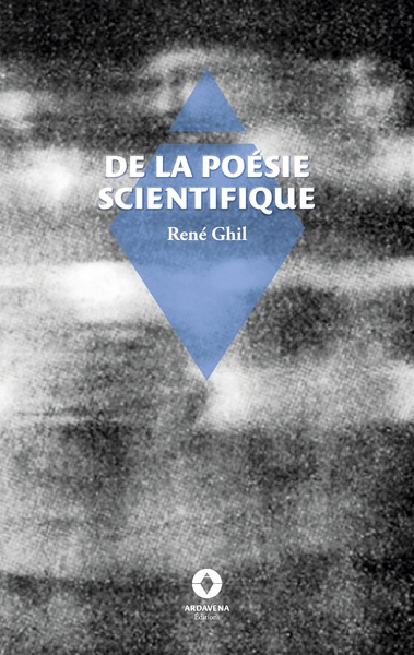 De la poésie scientifique - René Ghil