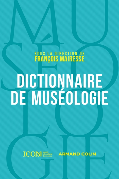 Dictionnaire de muséologie - François Mairesse