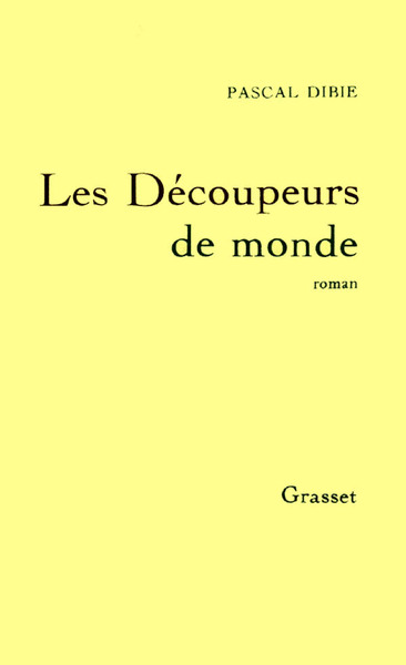 Les Découpeurs De Mondes, Roman