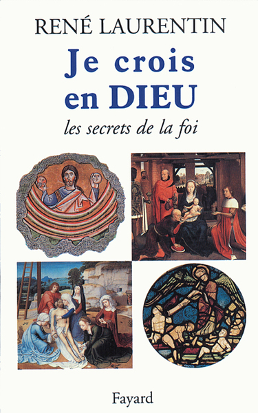 Je Crois En Dieu, Les Secrets De La Foi