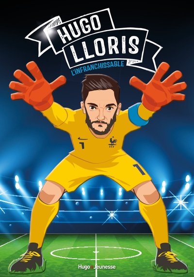 Tous champions ! Hugo Lloris - G - Tous champions ! Hugo Lloris - Graine de champion