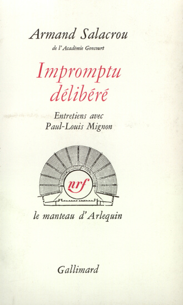 Impromptu Délibéré, Entretiens Avec Paul-Louis Mignon