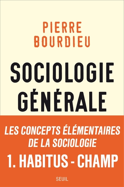 Sociologie générale Volume 1 - Pierre Bourdieu