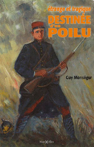 Étrange et tragique destinée d'un poilu