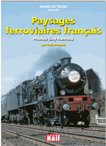 Images de trains. Volume 23 - Guy Rannou