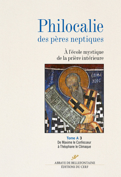 A, Philocalie Des Pères Neptiques, À L'École Mystique De La Prière Intérieure