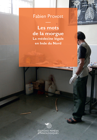 Les mots de la morgue - Fabien Provost