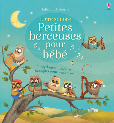 Petites berceuses pour bébé - Livre sonore