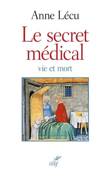 Le secret médical - Vie et mort