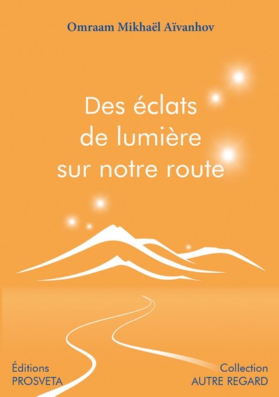 Des Eclats De Lumiere Sur Notre Route