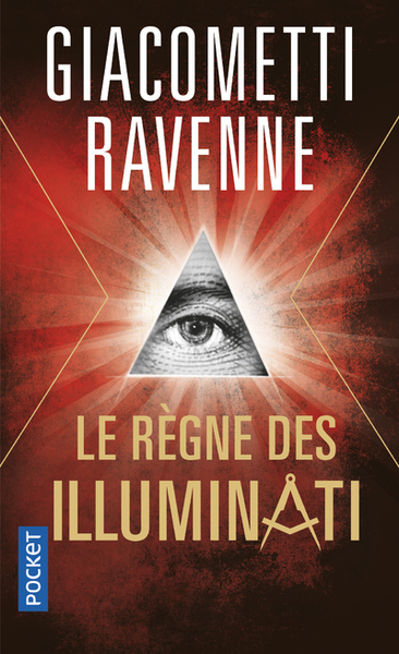 Le Règne Des Illuminati - Jacques Ravenne, Eric Giacometti