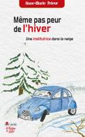 Même pas peur de l'hiver