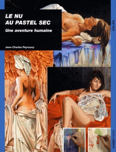 Le nu au pastel sec une aventure humaine