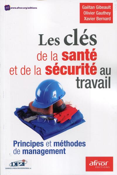 Les clés de la santé et de la sécurité au travail