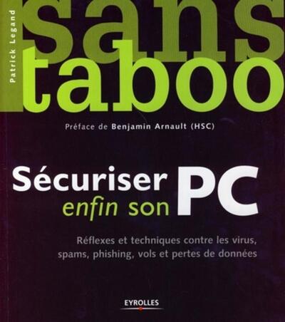 Securiser Enfin Son Pc - Patrick Legand