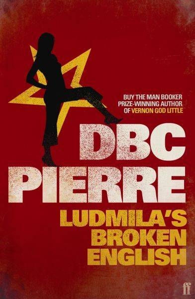 Ludmila's Broken English - DBC, Pierre