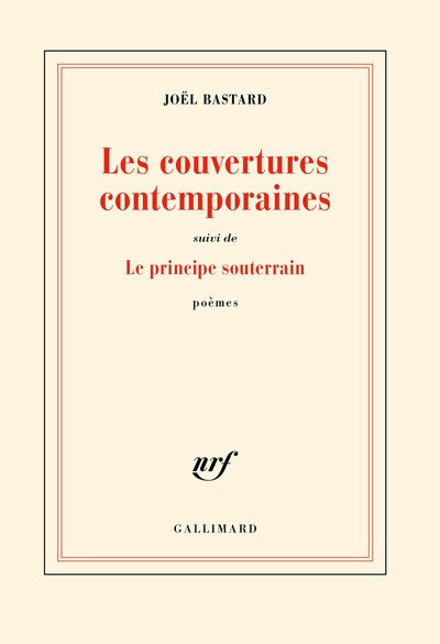 Les couvertures contemporaines/Le principe souterrain - Joël Bastard