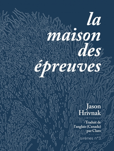 La maison des épreuves - Jason HRIVNAK