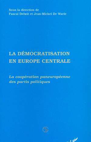 La Démocratisation en Europe Centrale