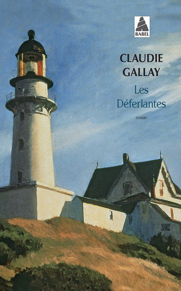 Les déferlantes  - Claudie Gallay