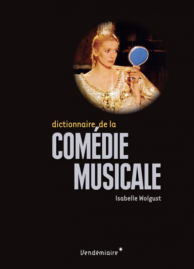 Dictionnaire de la comédie musicale