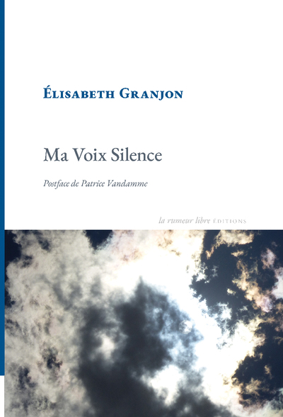 Ma voix silence - Élisabeth Granjon