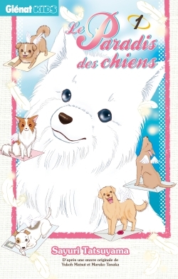 Le paradis des chiens Volume 1