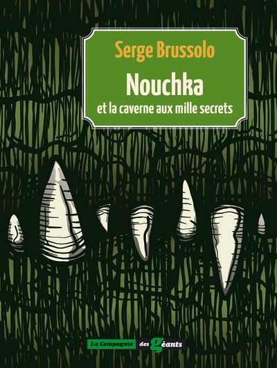 NOUCHKA ET LA CAVERNE AUX MILLE SECRETS (Tome 3).