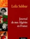 Journal de mes Algéries en France - Leila Sebbar