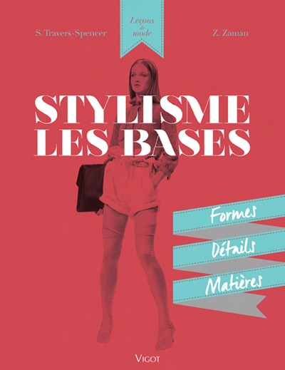 Stylisme les bases - Simon Travers-Spencer